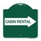 Signmission Cabin Rental With Right Arrow, Green & White Aluminum Architectural Sign, GW-1818-24403 A-DES-GW-1818-24403 - alternate 1